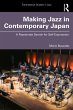 Making Jazz in Contemporary Japan... - Bild 1