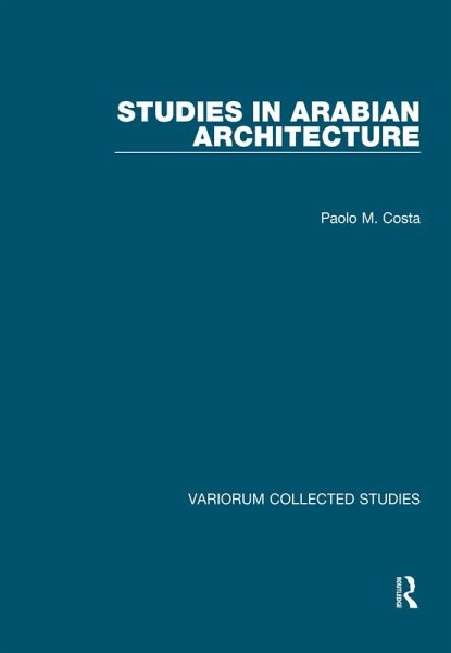 Studies in Arabian Architecture (eBook, ePUB) Studies in Arabian Architecture (eBook, ePUB)