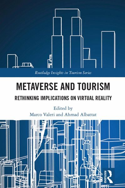 Metaverse and Tourism (eBook, PDF) Metaverse and Tourism (eBook, PDF)