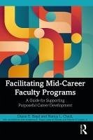 Cover Facilitating Mid-Career Faculty Programs (eBook, PDF)