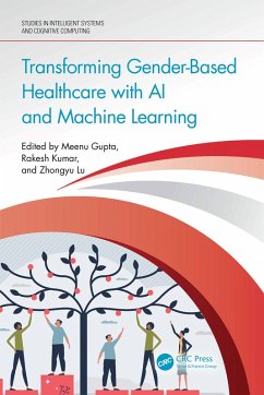 Transforming Gender-Based Healthcare with AI and Machine Learning (eBook, ePUB)