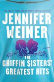 The Griffin Sisters' Greatest Hits (eBook, ePUB)