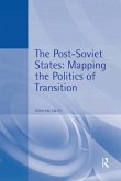 The Post-Soviet States (eBook, ePUB) The Post-Soviet States (eBook, ePUB)