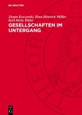 Gesellschaften im Untergang (eBook, PDF)