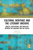 Cultural Heritage and the Literary Archive (eBook, ePUB)