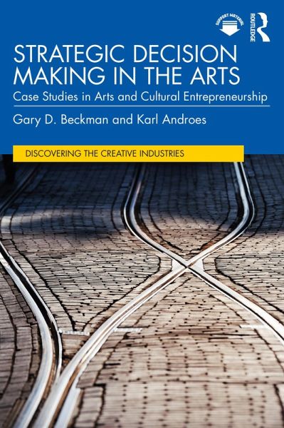 Strategic Decision Making in the Arts (eBook, ePUB)