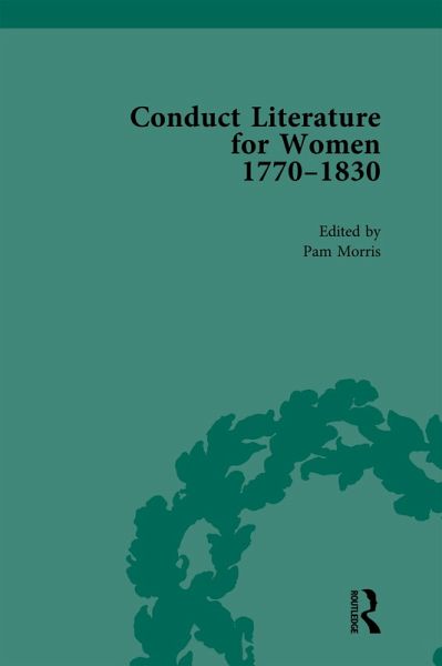 Conduct Literature for Women, Part IV, 1770-1830 vol 3 (eBook, ePUB) Conduct Literature for Women, Part IV, 1770-1830 vol 3 (eBook, ePUB)