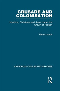 Crusade and Colonisation (eBook, ePUB) - Lourie, Elena