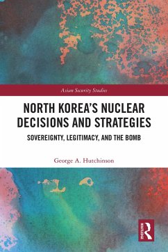 Cover North Korea's Nuclear Decisions and Strategies (eBook, PDF)