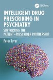 Intelligent Drug Prescribing in Psychiatry (eBook, PDF) Intelligent Drug Prescribing in Psychiatry (eBook, PDF)