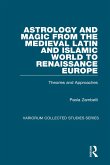 Astrology and Magic from the Medieval Latin and Islamic World to Renaissance Europe (eBook, ePUB)