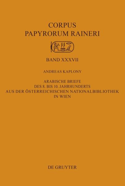 Arabische Briefe des 8. bis 10. Jahrhunderts aus der Österreichischen Nationalbibliothek in Wien (eBook, PDF)