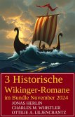 3 Historische Wikinger-Romane im Bundle November 2024 (eBook, ePUB) 3 Historische Wikinger-Romane im Bundle November 2024 (eBook, ePUB)