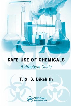 Safe Use of Chemicals (eBook, ePUB) - Dikshith, T. S. S.