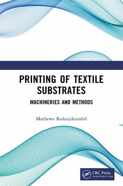 Printing of Textile Substrates (eBook, ePUB) - Kolanjikombil, Mathews