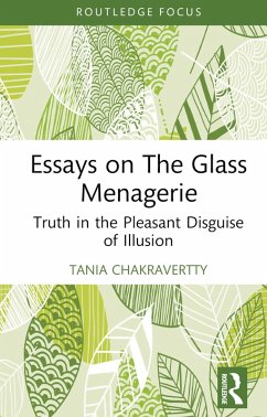 Essays on The Glass Menagerie (eBook, PDF) - Chakravertty, Tania