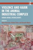 Violence and Harm in the Animal Industrial Complex (eBook, PDF)