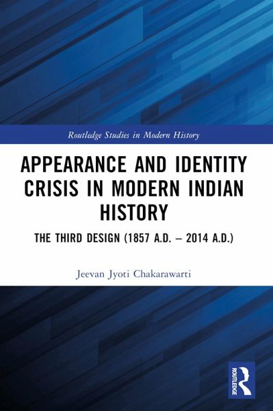 Appearance and Identity Crisis in Modern Indian History (eBook, ePUB)