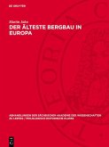 Der älteste Bergbau in Europa (eBook, PDF)