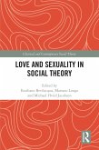 Love and Sexuality in Social Theory (eBook, PDF)
