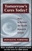 Tomorrow's Cures Today? (eBook, ePUB) Tomorrow's Cures Today? (eBook, ePUB)
