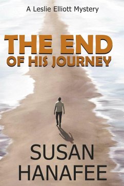 The End of His Journey (eBook, ePUB) - Hanafee, Susan