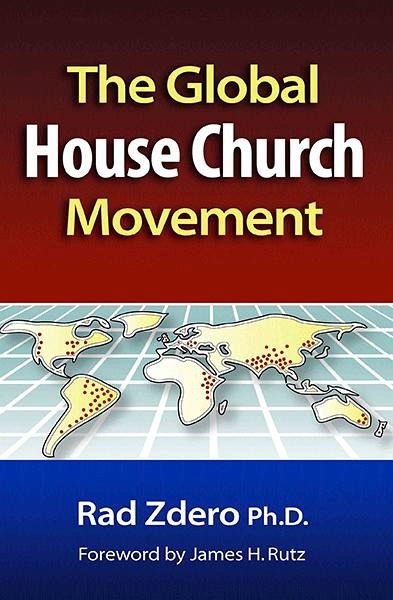 The Global House Church Movement (eBook, ePUB) The Global House Church Movement (eBook, ePUB)