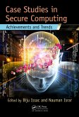 Case Studies in Secure Computing (eBook, ePUB)