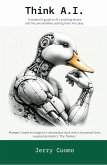 Think Artificial Intelligence (eBook, ePUB) Think Artificial Intelligence (eBook, ePUB)