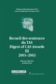 Digest of CAS Awards III 2001-2003 (eBook, PDF) Digest of CAS Awards III 2001-2003 (eBook, PDF)