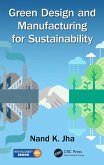 Green Design and Manufacturing for Sustainability (eBook, ePUB) Green Design and Manufacturing for Sustainability (eBook, ePUB)