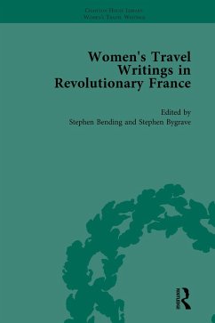 Women's Travel Writings in Revolutionary France, Part I Vol 1 (eBook, PDF) Cover Women's Travel Writings in Revolutionary France, Part I Vol 1 (eBook, PDF)