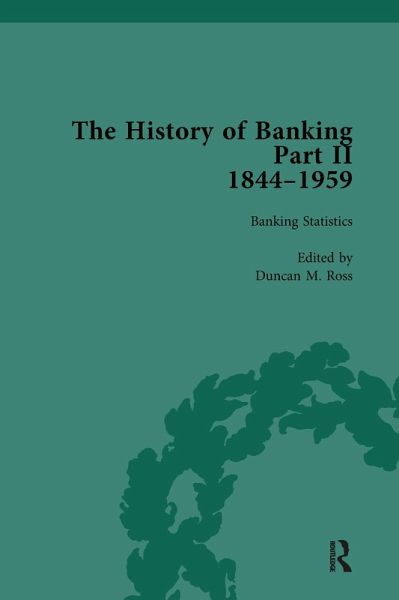 The History of Banking II, 1844-1959 Vol 4 (eBook, PDF)