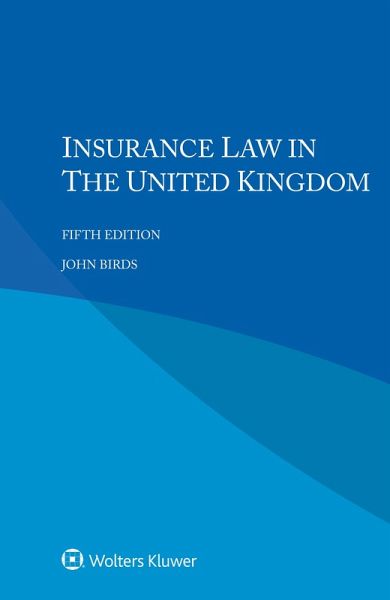 Insurance Law in the United Kingdom (eBook, ePUB) Insurance Law in the United Kingdom (eBook, ePUB)