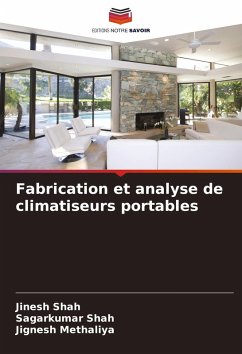 Fabrication et analyse de climatiseurs portables - Shah, Jinesh;Shah, Sagarkumar;Methaliya, Jignesh