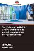 Synthèse et activité antimicrobienne de certains complexes d'organoétain(IV) Synthèse et activité antimicrobienne de certains complexes d'organoétain(IV)