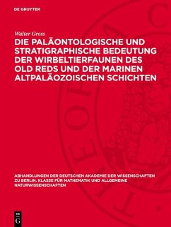 Cover Die paläontologische und stratigraphische Bedeutung der Wirbeltierfaunen des Old Reds und der marinen altpaläozoischen Schichten (eBook, PDF)