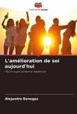 L'amélioration de soi aujourd'hui