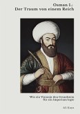 Osman I.: Der Traum von einem Reich Osman I.: Der Traum von einem Reich