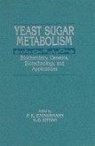 Yeast Sugar Metabolism (eBook, ePUB)