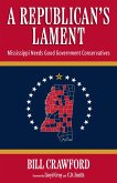 A Republican's Lament (eBook, ePUB) A Republican's Lament (eBook, ePUB)