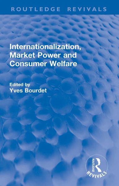Internationalization, Market Power and Consumer Welfare (eBook, ePUB)