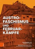Austrofaschismus und Februarkämpfe Austrofaschismus und Februarkämpfe