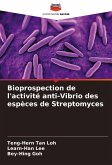Bioprospection de l'activité anti-Vibrio des espèces de Streptomyces Bioprospection de l'activité anti-Vibrio des espèces de Streptomyces
