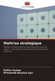 Maîtrise stratégique Maîtrise stratégique