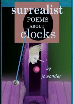 Surrealist Poems About Clocks (eBook, ePUB) - Woodward, Jowonder