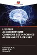 L'ESPRIT ALGORITHMIQUE: COMMENT LES... - Bild 1