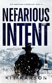 Nefarious Intent (The Anderson Chronicles, #4) (eBook, ePUB) Nefarious Intent (The Anderson Chronicles, #4) (eBook, ePUB)
