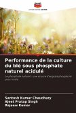 Performance de la culture du blé sous phosphate naturel acidulé Performance de la culture du blé sous phosphate naturel acidulé
