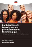Contribution de l'enseignement professionnel et technologique Contribution de l'enseignement professionnel et technologique